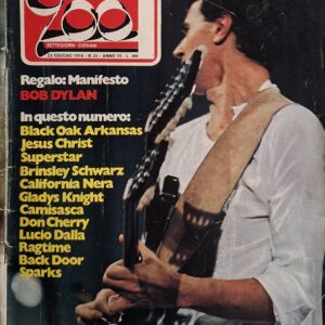 SETTIMANALE CIAO 2001- 1974 | N° 25- 23 GIUGNO 1974 ( cont. Manifesto Bob Dylan, In tutti i numeri, dischi novita’, classifiche italiane e internazionali, discografie, articoli vari, etc.