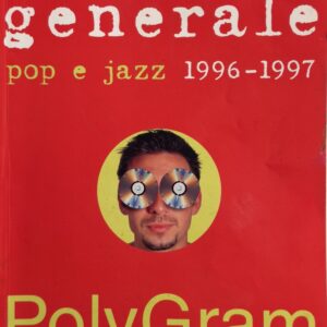 LIBRI E CATALOGHI MUSICALI | CATALOGO GENERALE POP E JAZZ- POLYGRAM 1996-1997 ( 280 pagine, foto a colori, dischi, CD, cassette, VHS, etc. Tutti i Cataloghi generali, erano riservati Solo a Rappresentanti, negozi di dischi, operatori musicali, Non in vendita al pubblico )