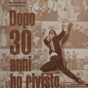 LIBRI E CATALOGHI MUSICALI | Libro-DOPO 30 ANNI HO RIVISTO ( gli anni '60 del beat veronese-136 pagine-Anno 1996, dimensioni 21x22, centinaia di immagini in bianco e nero e a colori, arricchite da: discografie, filmografie, notizie varie, curiosita' etc. ) )