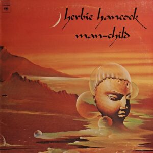 MAN-CHILD ( incl. hang up your hang ups, the traitor, steppin' in it, heartbeat, etc. )