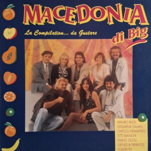MACEDONIA DI BIG la compilation.. da gustare ( Solo Copertina )