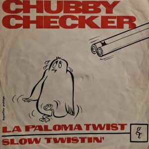 LA PALOMA TWIST / SLOW TWISTIN  ( Only Cover )