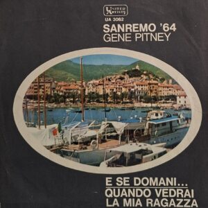 E SE DOMANI... / QUANDO VEDRAI LA MIA RAGAZZA  ( Only Cover )