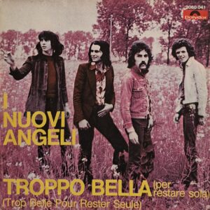 TROPPO BELLA / UN GATTO UBRIACO  ( Only Cover )