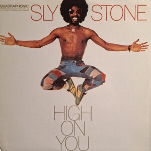 HIGH ON YOU ( incl. i get high on you, who do you love, organize, greed, etc. )