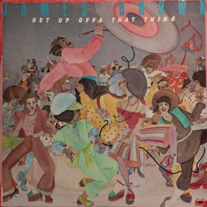 GET UP OFFA THAT THING ( incl. title track, i refuse to lose, can'tt take it with you, this feeling, etc. )
