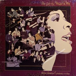 I'VE GOT THE MUSIC IN ME ( incl. title track, step in time, pressure cooker, etc. )