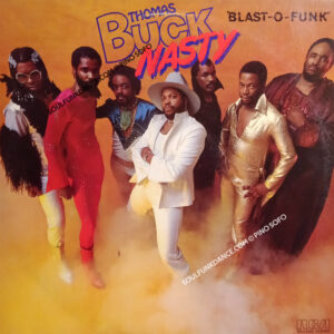BLAST-O-FUNK ( incl title track, turn it loose, flashback, etc. )