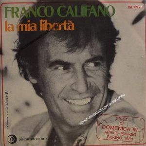 LA MIA LIBERTA' / NON SO FARE DI PIU'