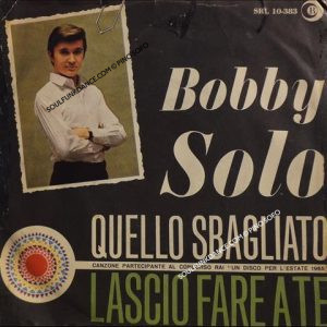 QUELLO SBAGLIATO / LASCIO FARE A TE