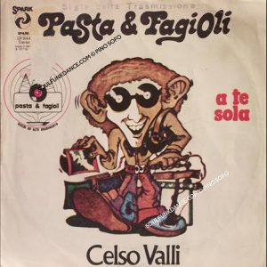 PASTA & FAGIOLI / A TE SOLA