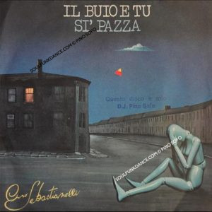 IL BUIO E TU / SI' PAZZA