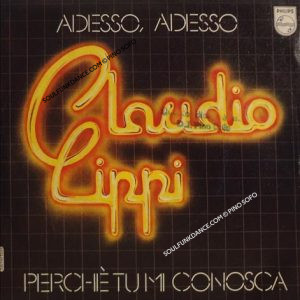 ADESSO, ADESSO / PERCHE' TU MI CONOSCA