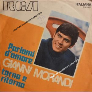 PARLAMI D'AMORE / TORNA E RITORNA