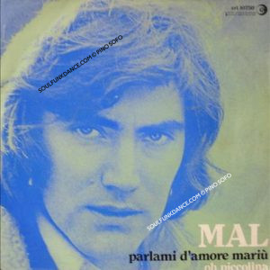 PARLAMI D'AMORE MARIU' / OH PICCOLINA