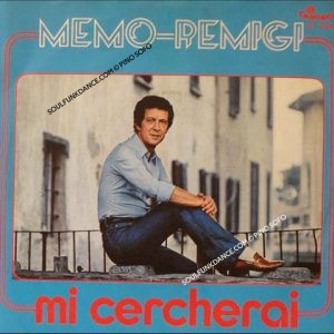 MI CERCHERAI / E UN ALTRO GIORNO SE NE VA