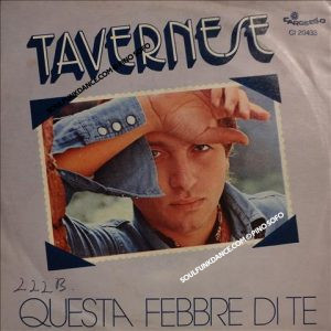 QUESTA FEBBRE DI TE / E TU VIVRAI