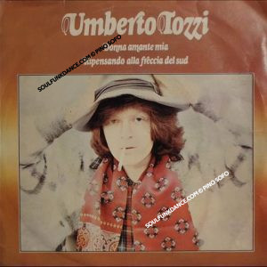 DONNA AMANTE MIA / RIPENSANDO ALLA FRECCIA DEL SUD