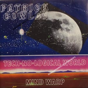TECH-NO-LOGICAL WORLD / MIND WARP