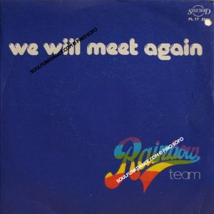 WE WILL MEET AGAIN / WHAT DO YOU WANT