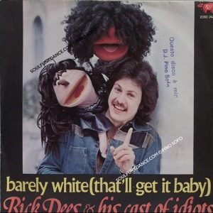 FLICK THE BICK / BARELY WHITE( THAT'LL GET IT BABY )