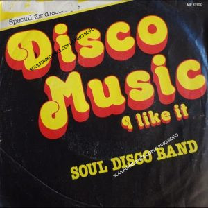 DISCO MUSIC: I LIKE IT / SOUL MACHINE