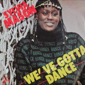 WE'VE GOTTA DANCE / YOU'RE LIKE A SILENT MOVIE