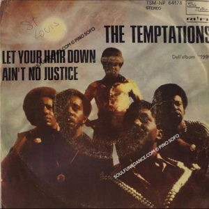 LET YOUR HAIR DOWN / AIN'T NO JUSTICE