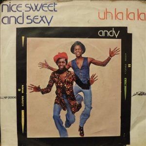 NICE SWEET AND SEXY / UH LA LA LA