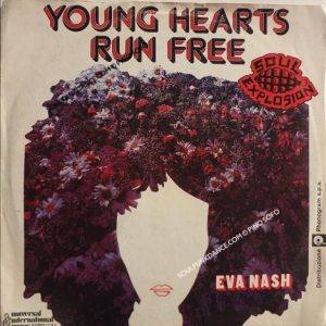 YOUNG HEARTS RUN FREE / YOU JUST MIGHT SEE NE CRY