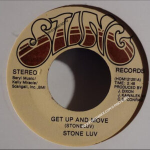 GET UP AND MOVE / NEVER TURN YOUR BACK ON THE ONE YOU LOVE