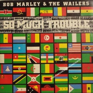 SO MUCH TROUBLE IN THE WORLD / PART. 2