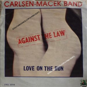 AGAINST THE LAW / LOVE ON THE RAN