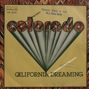 CALIFORNIA DREAMING / SPACE LADY LOVE