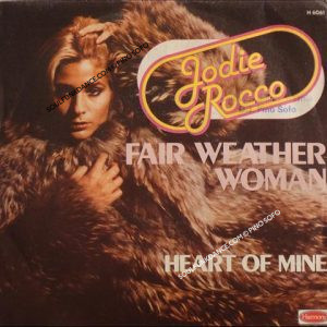 FAIR WEATHER WOMAN / HEART OF MINE