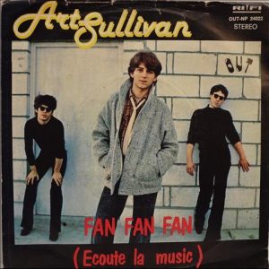 FAN FAN FAN ( ECOUTE LA MUSIC ) / SUR LE BORD D' UNE VIE