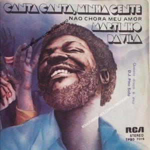 CANTA, CANTA MINHA GENTE / NAO CHORA MEU AMOR