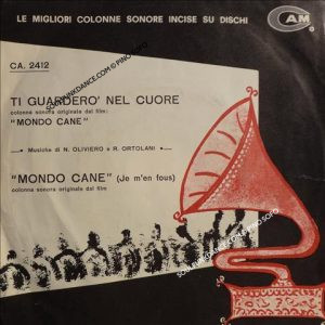 Film- ''MONDO CANE'' -TI GUARDERO' NEL CUORE / MONDO CANE ( je m'en fous )