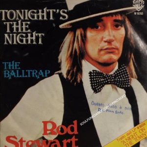 TONIGHT'S THE NIGHT / THE BALLTRAP