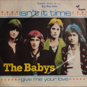 ISN'T IT TIME / GIVE ME YOUR LOVE
