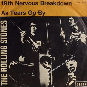 19TH NERVOUS BREAKDOWN / AS TEARS GO BY