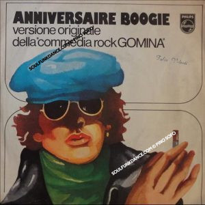 ANNIVERSAIRE BOOGIE / LA FUREUR DE VIVRE ( commedia rock GOMINA )