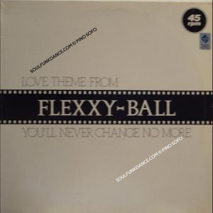 LOVE THEME FROM FLEXX - BALL / FLEXX - BALL THEME