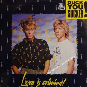 LOVE IS CRIMINAL / I'M YOURS SHE SAID