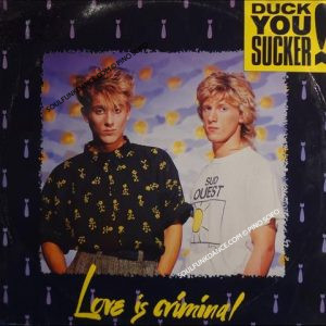 LOVE IS CRIMINAL / I'M YOURS SHE SAID