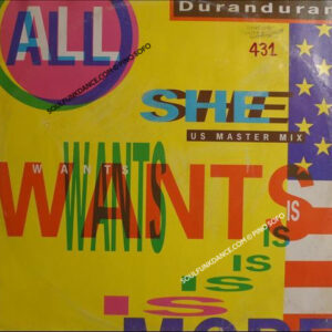 ALL SHE WANTS IS / I BELIEVE / ALL I NEED TO KNOW