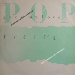 POP GOES MY LOVE / SCRATCH GOES MY DUB