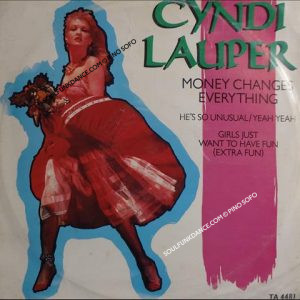 MONEY CHANGES EVERYTHING / GIRLS JUST WANT TO HAVE FUN / yeah yeah