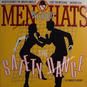 THE SAFETY DANCE / I GOT THE MESSAGE / ANTARTICA