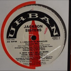 I BELIEVE IN MIRACLES- min. 4:45 + 7"version / WHY CAN'T WE BE MORE THAN JUST FRIENDS / BOY, YOU'RE DYNAMITE